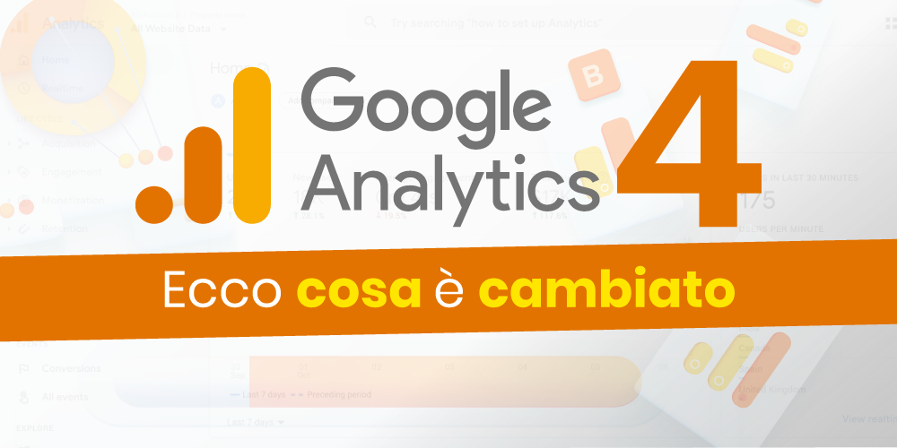 Google Analytics 4: la chiave per una crescita (esplosiva) del tuo e-commerce